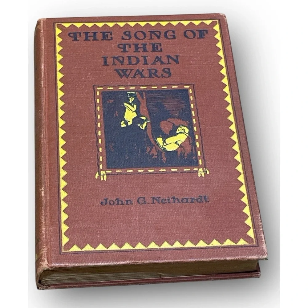 1926 The Song of the Indian Wars John Neihardt Allen True Illus Luther College